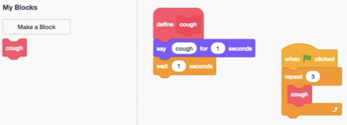 two sets of blocks. the first set of blocks is: "define cough", "say cough for 1 seconds", "wait 1 seconds". the second set is: "when green flag clicked", "repeat 3", "cough"