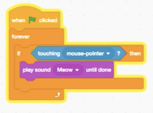 blocks labeled "forever", "if touching mouse pointer then", "play sound meow until done"